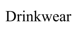 DRINKWEAR trademark