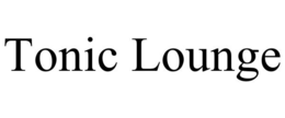 TONIC LOUNGE trademark