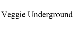 VEGGIE UNDERGROUND trademark