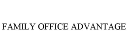 FAMILY OFFICE ADVANTAGE trademark