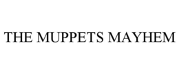 THE MUPPETS MAYHEM trademark