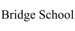 BRIDGE SCHOOL trademark