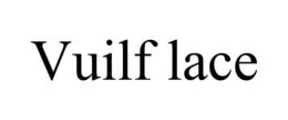 VUILF LACE trademark