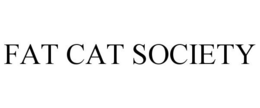 FAT CAT SOCIETY trademark