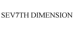 SEV7TH DIMENSION trademark