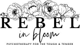 REBEL IN BLOOM PSYCHOTHERAPY FOR THE TOUGH & TENDER trademark