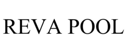 REVA POOL trademark