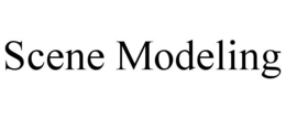 SCENE MODELING trademark