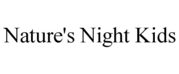 NATURE'S NIGHT KIDS trademark