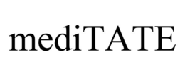 MEDITATE trademark