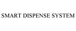 SMART DISPENSE SYSTEM trademark
