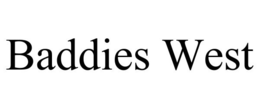 BADDIES WEST trademark