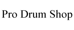 PRO DRUM SHOP trademark