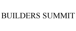 BUILDERS SUMMIT trademark
