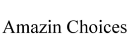 AMAZIN CHOICES trademark