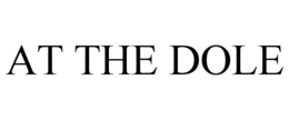 AT THE DOLE trademark