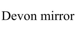 DEVON MIRROR trademark