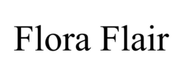 FLORA FLAIR trademark