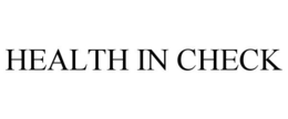 HEALTH IN CHECK trademark