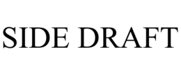 SIDE DRAFT trademark