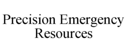 PRECISION EMERGENCY RESOURCES trademark