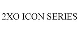 2XO ICON SERIES trademark