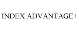 INDEX ADVANTAGE+ trademark