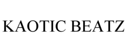 KAOTIC BEATZ trademark