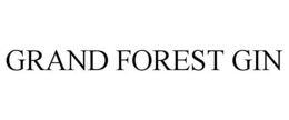 GRAND FOREST GIN trademark