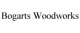 BOGARTS WOODWORKS trademark