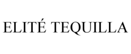 ELITÉ TEQUILLA trademark