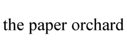 THE PAPER ORCHARD trademark