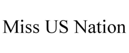 MISS US NATION trademark