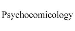 PSYCHOCOMICOLOGY trademark