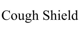 COUGH SHIELD trademark