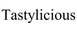 TASTYLICIOUS trademark