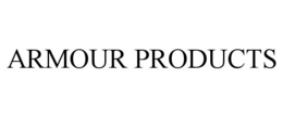 ARMOUR PRODUCTS trademark