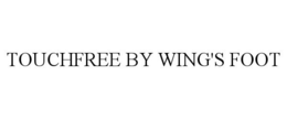 TOUCHFREE BY WING'S FOOT trademark