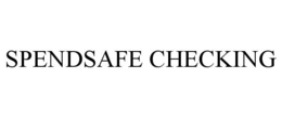 SPENDSAFE CHECKING trademark
