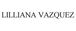 LILLIANA VAZQUEZ trademark
