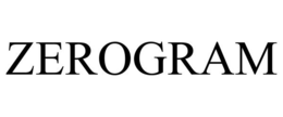 ZEROGRAM trademark
