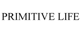 PRIMITIVE LIFE trademark