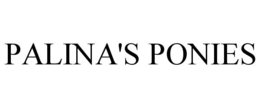 PALINA'S PONIES trademark