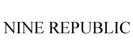 NINE REPUBLIC trademark