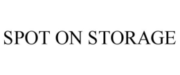SPOT ON STORAGE trademark