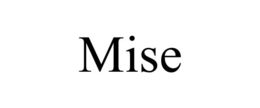 MISE trademark