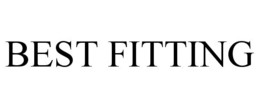 BEST FITTING trademark