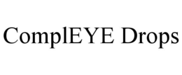 COMPLEYE DROPS trademark