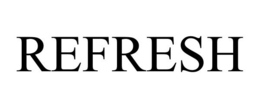 REFRESH trademark