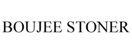BOUJEE STONER trademark